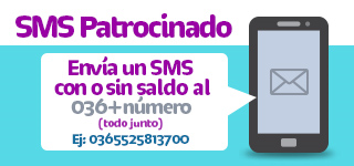 SMS Patrocinado Envía un SMS GRATIS con saldo o sin saldo al 036 + número todo junto