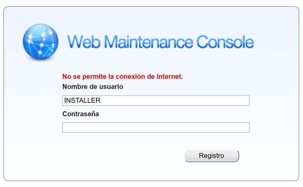Mensajes de Seguridad si no se cumplen las Condiciones. No se permite la conexión de Internet. Connection from the Internet is not allowed.