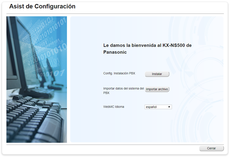 Panasonic NS500 con su Nueva Pantalla de Inicio elija entre Instalar y usar el Asistente de Configuración, Importar datos guardados o ya configurados y seleccionar el idioma de la interface Web.