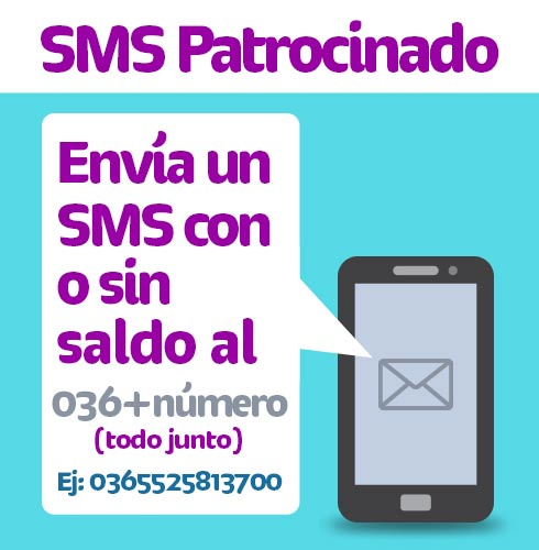 SMS Patrocinado Envía un SMS GRATIS con saldo o sin saldo al 036 + número todo junto